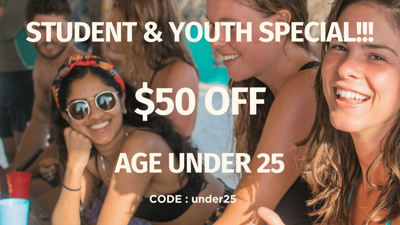 Student and Youth special, $50 off for guests under 25